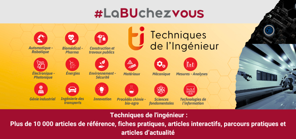 En savoir plus sur les Techniques de l'Ingénieur