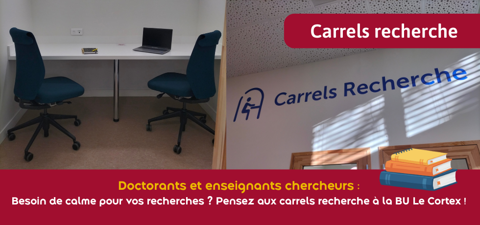 En savoir plus sur les carrels Recherche de la BU Le Cortex